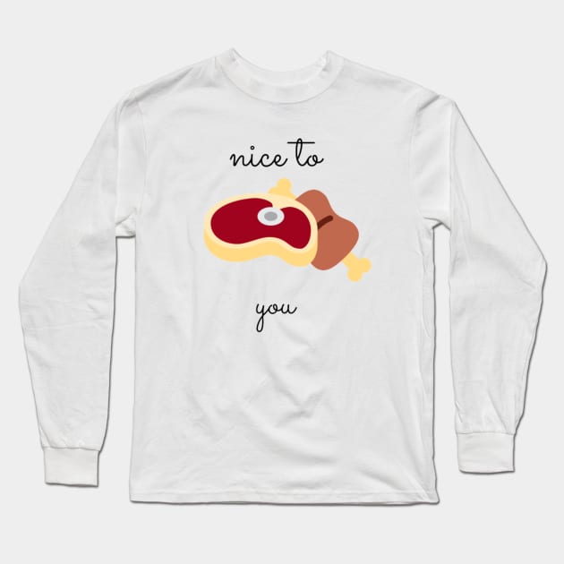 Nice to meat you! Long Sleeve T-Shirt by buggzy